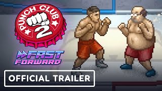 Punch Club 2 Fast Forward  Official Launch Trailer [upl. by Stuppy]