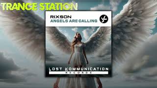 Rixson  Angels Are Calling Extended Mix LOST KOMMUNICATION RECORDS LTD [upl. by Traggat]