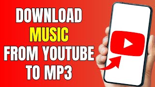 How To Download Music From YouTube To MP3  Full Guide [upl. by Zuliram316]