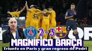 UN GRAN BARCELONA TRIUNFA EN PARIS POCO DE MBAPPE PEDRI VOLVIÓ A LO GRANDE CHAMPIONS LEAGUE [upl. by Trebor872]