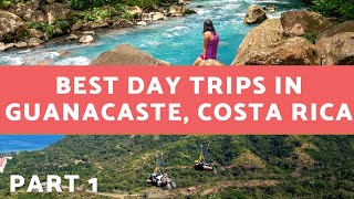 Five BEST one day trips in Guanacaste Playas del Coco day trips or Tamarindo day trips PART 1 [upl. by Yrebmik]