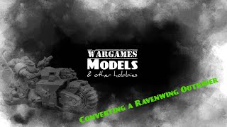 Converting a Ravenwing Outrider [upl. by Nilrem23]