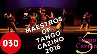 The Maestros of Tango Cazino Festival 2016 – La tupungatina [upl. by Crescen]