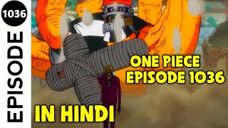 One Piece Episode No 1036 Explained in Hindi [upl. by Chara114]