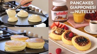 PANCAKES GIAPPONESI con NUTELLA® Ricetta Facile di Benedetta  JAPANESE FLUFFY PANCAKES Easy Recipe [upl. by Ateuqahs]