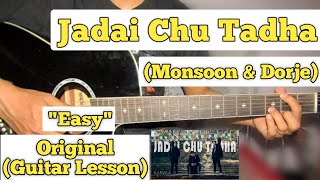 Jadai Chu Tadha  Monsoon amp Dorje  Guitar Lesson  Easy Chords  Sugam Pokharel [upl. by Austen]