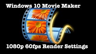 Windows Live Movie Maker 1080p 60fps render Settings BIT RATE EXPLAINED [upl. by Boucher]