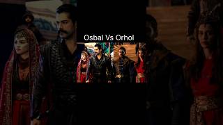 Osbal Vs Orhol 💞who is best ❤️ shorts kurulusosman trending viralshorts [upl. by Pettiford]