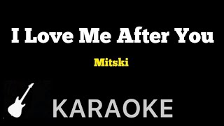 Mitski  I Love Me After You  Karaoke Guitar Instrumental [upl. by Sesylu890]