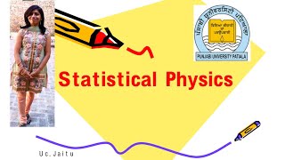 Basic Ideas of Statistical Physics 6 SP1The real Concept by Dr Divya Jyoti Chawla [upl. by Lebasiairam]