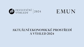 EMUN Investiční výhledy 2024 [upl. by Sorodoeht366]