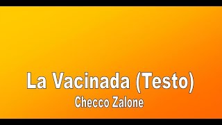 😷 La Vacinada Testo  Checco Zalone 4K [upl. by Machute]