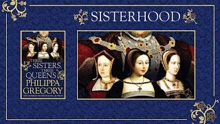 A Story of Sisterhood  Three Sisters Three Queens  Philippa Gregory [upl. by Neirual876]