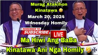 March 19 2024 😂 Ma Hiwi Abg Ba Ba Kinatawa Ani Bga Homily 🤣  Fr ciano ubod [upl. by Annadiana]