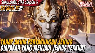 LUO FENG AKAN BERTARUNG DENGAN PARA JENIUS TERBAIK YANG PERNAH ADA  Swallowed Star Part 117 [upl. by Heisel]