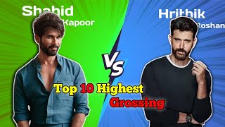 Hrithik Roshan Vs Shahid Kapoor Top 10 Highest Grossing Movies 🤯 [upl. by Tara278]