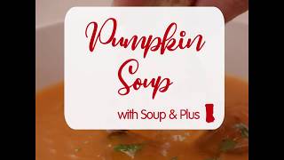 Soup amp Plus  recette soupe au potiron [upl. by Oringa]