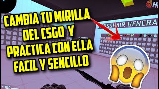 ❌🔥Como CAMBIAR la MIRILLA del CSGO y Como PRACTICAR con esa MIRILLA FÁCIL y SENCILLO 2020  Mapa🔥🔥 [upl. by Merriman]