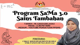 Program SaMa 30 Sains Tambahan [upl. by Areem130]