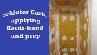 Schluter systems bathroom start to finish Part 2 Curb applying Kerdiband and prep [upl. by Skyler50]