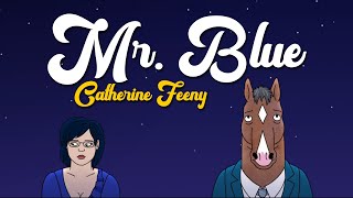 Bojack Horseman final  Mr Blue  Catherine Feeny  Original Lyrics amp Sub Español [upl. by Silvia392]