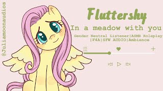 ASMR  F4A  Fluttershy in a meadow with you [upl. by Huxley]