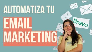 Automatiza tu Estrategia de Email Marketing 📧 [upl. by Ordnajela57]