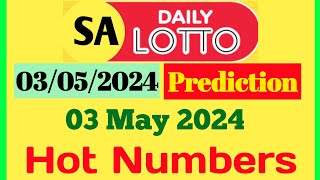 Daily Lotto Prediction For 03 May 2024  Daily Lotto 3 Hot Number [upl. by Einalem]