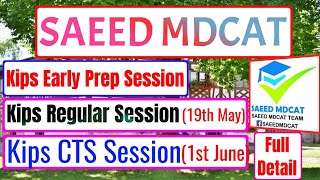 KIPS 2021 SessionEarly PrepCTS19 May SessionSAEED MDCAT [upl. by Dorothi]