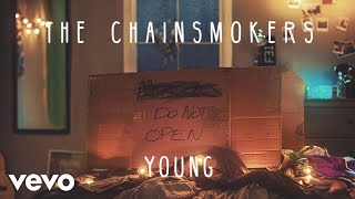 The Chainsmokers  Young Audio [upl. by Devinna]