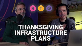 Thanksgiving Infrastructure Plans [upl. by Bromleigh532]