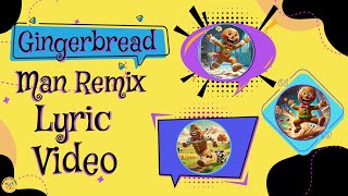 Gingerbread Man Remix  Fun Kids Lyric Video amp SingAlong Adventure [upl. by Bilski]