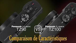 Panasonic Lumix TZ90 vs Panasonic Lumix TZ100 Une Comparaison de Caractéristiques [upl. by Jeannette]