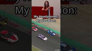 My Headphones vs My Situation iracing shorts [upl. by Aram]