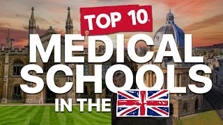 TOP 10 UK MEDICAL SCHOOLS [upl. by Cowen]