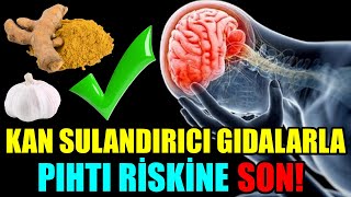 KAN SULANDIRICI GIDALARLA PIHTI RİSKİNE SON [upl. by Amuwkuhc]