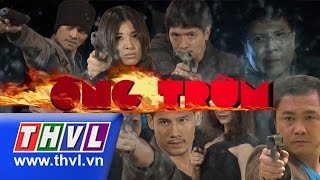 THVL  Ông Trùm  Tập 12 [upl. by Syl]