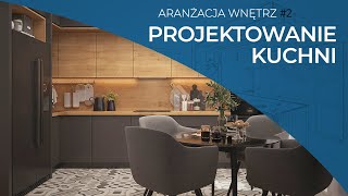 Projektowanie kuchni Jak zaprojektować kuchnię [upl. by Francis]