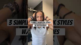 3 Simple Dreadlocks Styles wAccessories hightopdreads dreadlockstyles locstyles dreadlocks [upl. by Alyos77]