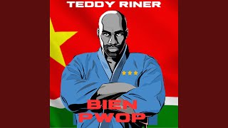 TEDDY RINER BIEN PWOP [upl. by Gathers]