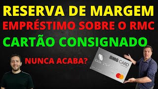 🔴CARTÃO CONSIGNADO NUNCA ACABA RESERVA DE MARGEM EMPRÉSTIMO SOBRE RMC DISCUTIMOS NO VÍDEO [upl. by Donal]