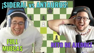 SIDERAL vs ANTAURUS  Reto de AJEDREZ  MUY FACIL [upl. by Tore]