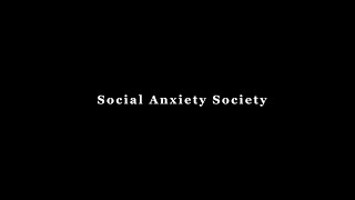 Social Anxiety Society  a 48 Hour Film Project [upl. by Hgielyk]