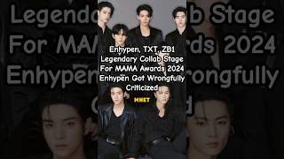 Enhypen TXT ZB1 Collaboration stage for MAMA 2024  Enhypen got wrongfully criticized mama [upl. by Nani]