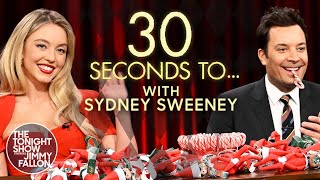 quot30 Seconds to…quot with Sydney Sweeney  The Tonight Show Starring Jimmy Fallon [upl. by Hagile131]