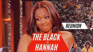 The Black Hannah  LOVE IS BLIND S7 The Reunion  RECAP amp REVIEW loveisblind loveisblinduk [upl. by Latsyrd143]