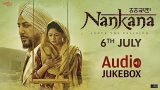 Nankana Full Movie Audio Jukebox  Gurdas Maan  Jatinder Shah  Rel 6th July  Saga Music [upl. by Elocen376]