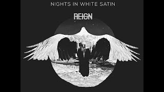 REIGN  Nights In White Satin Cover [upl. by Geraldine]