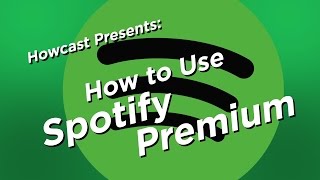 How to use Spotify Premium  Howcast Tech [upl. by Eimmaj250]