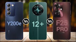 Vivo Y200e Vs Realme 12 Vs Oppo F25 Pro [upl. by Kinemod]